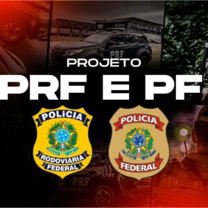 Projeto PRF e PF