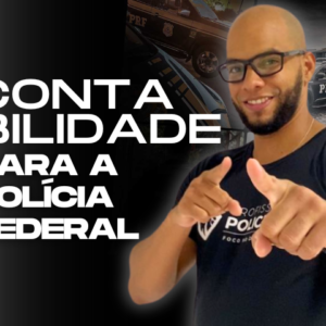 Contabilidade para a Polícia Federal