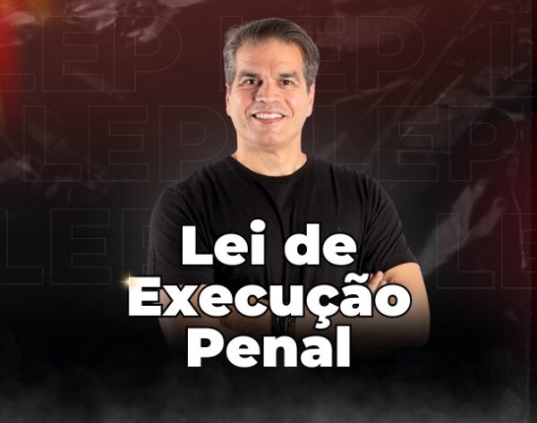 Lei de Execução Penal do Zero