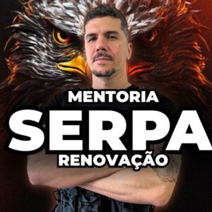 Mentoria Serpa (Renovação com 20% de desconto)